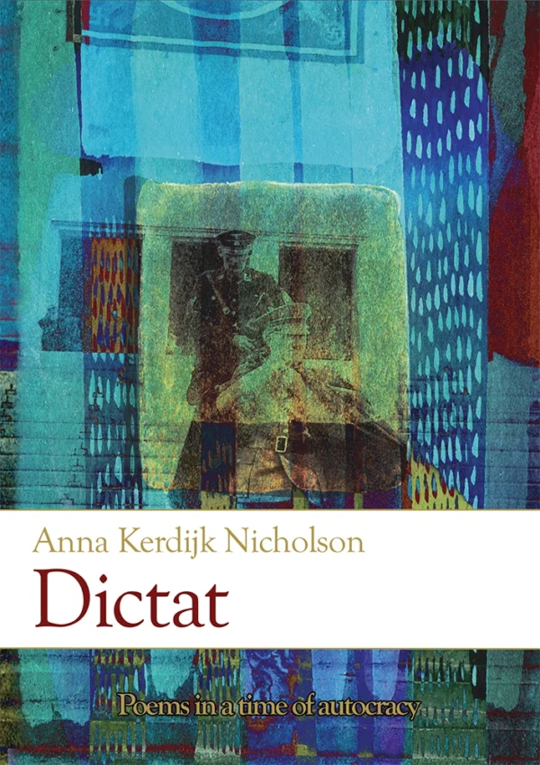 Dictat - Anna Kerdijk Nicholson - Poesis Press