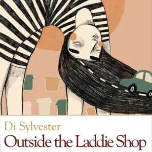 Outside the Laddie Shop - Di Sylvester - Poesis Press