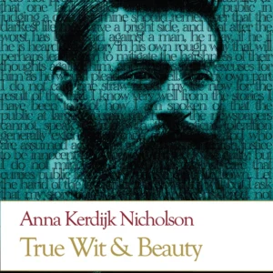 True Wit & Beauty - Anna Kerdijk Nicholson - Poesis Press
