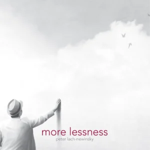 more lessness - Peter Lach-Newinsky - Poesis Press