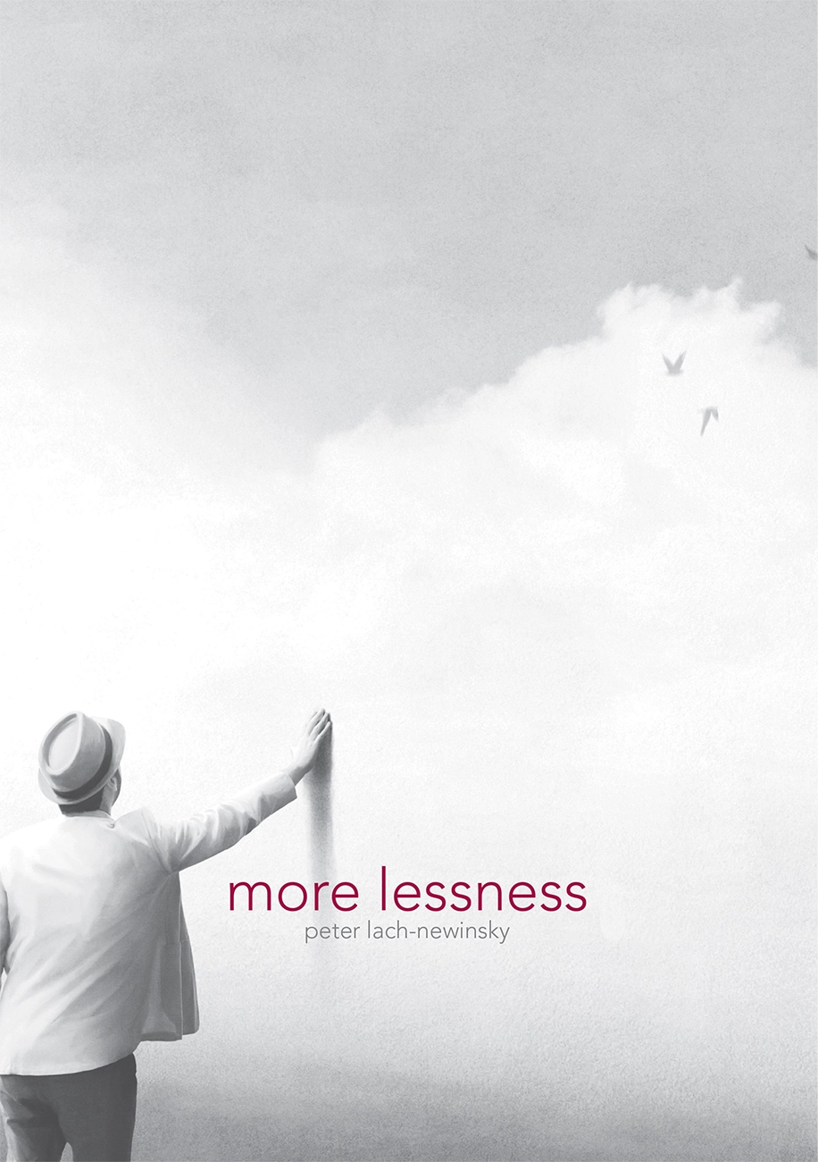 more lessness - Peter Lach-Newinsky - Poesis Press